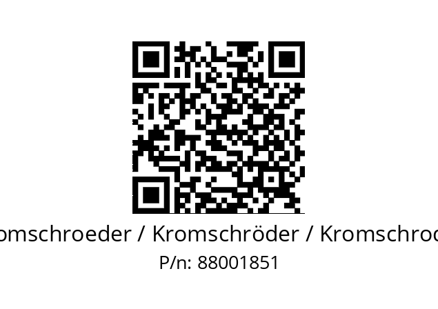   Kromschroeder / Kromschröder / Kromschroder 88001851