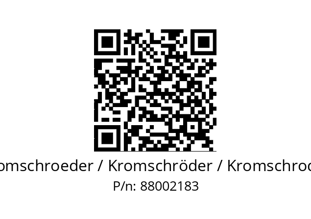   Kromschroeder / Kromschröder / Kromschroder 88002183