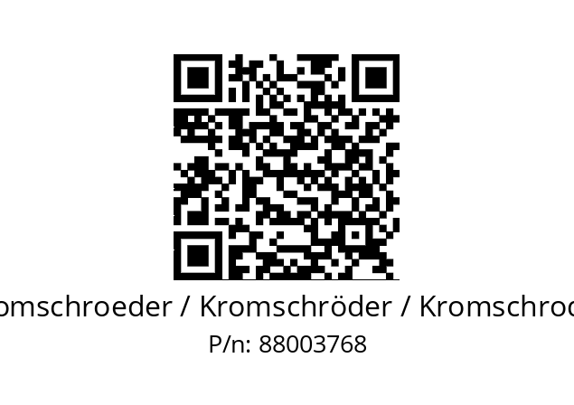   Kromschroeder / Kromschröder / Kromschroder 88003768