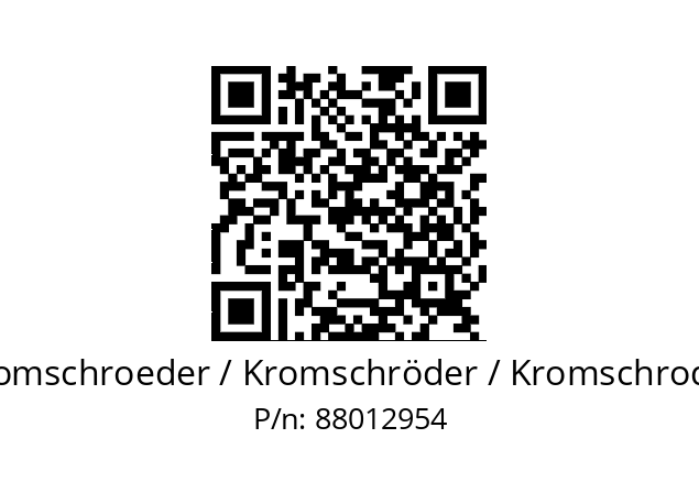   Kromschroeder / Kromschröder / Kromschroder 88012954