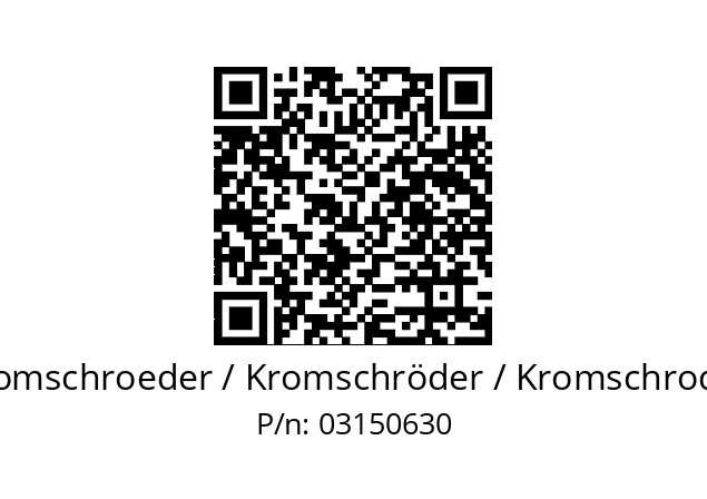  03150630 obsolete Kromschroeder / Kromschröder / Kromschroder 03150630