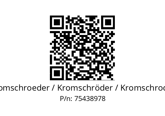   Kromschroeder / Kromschröder / Kromschroder 75438978