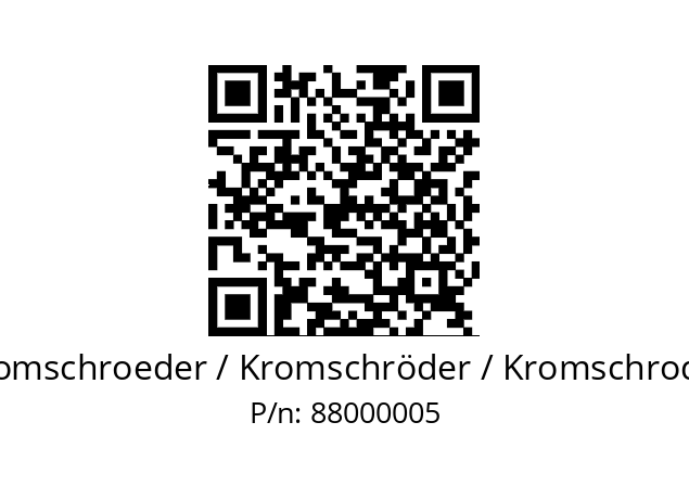   Kromschroeder / Kromschröder / Kromschroder 88000005