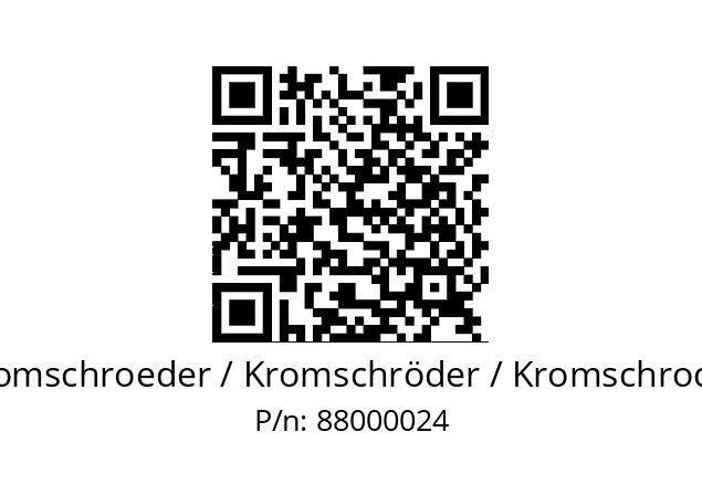   Kromschroeder / Kromschröder / Kromschroder 88000024