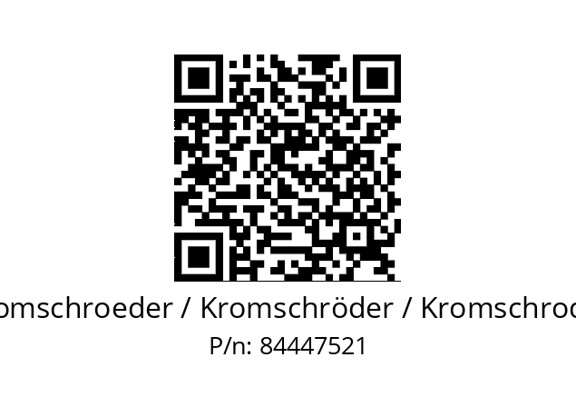   Kromschroeder / Kromschröder / Kromschroder 84447521