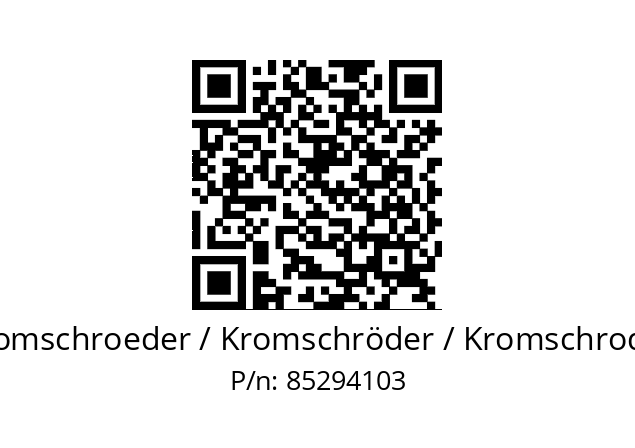   Kromschroeder / Kromschröder / Kromschroder 85294103