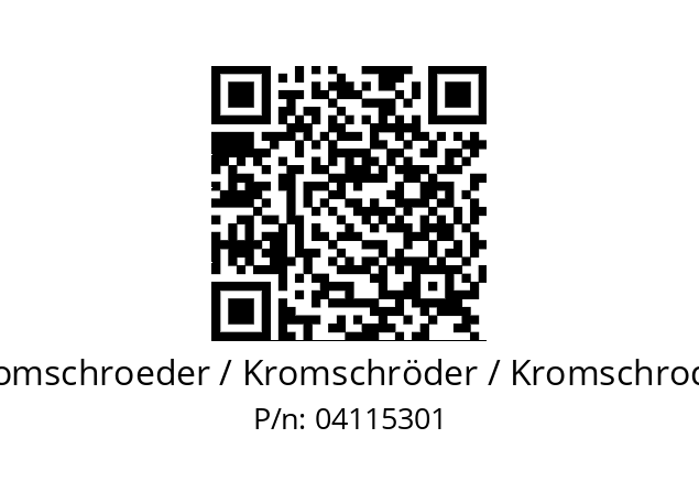   Kromschroeder / Kromschröder / Kromschroder 04115301