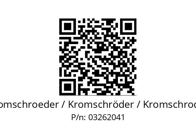   Kromschroeder / Kromschröder / Kromschroder 03262041