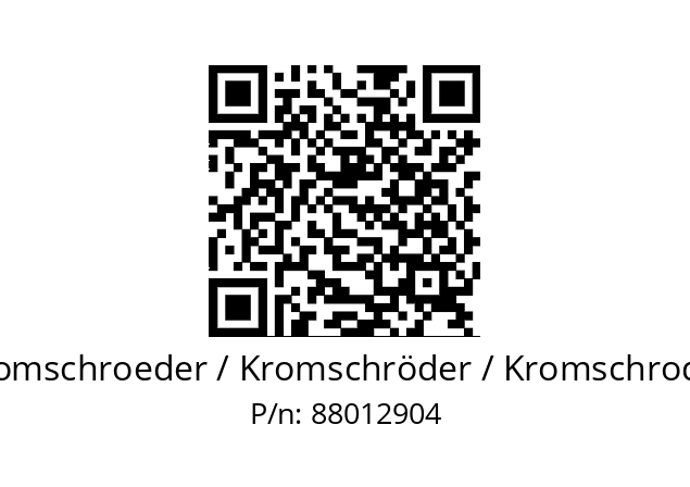   Kromschroeder / Kromschröder / Kromschroder 88012904