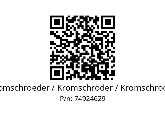   Kromschroeder / Kromschröder / Kromschroder 74924629