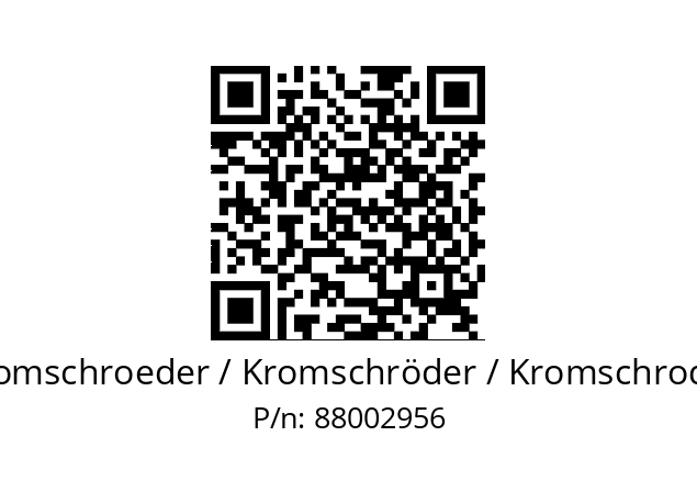   Kromschroeder / Kromschröder / Kromschroder 88002956