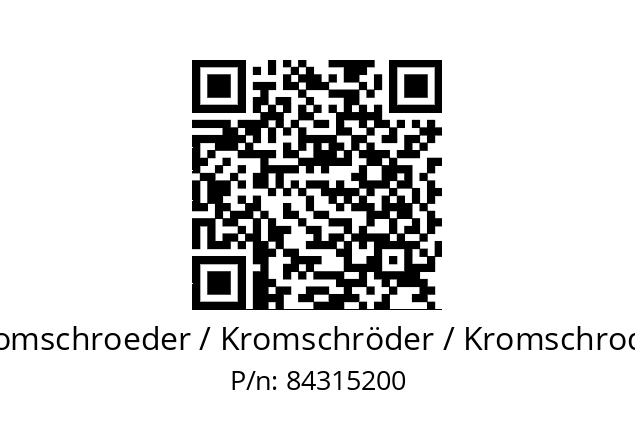   Kromschroeder / Kromschröder / Kromschroder 84315200