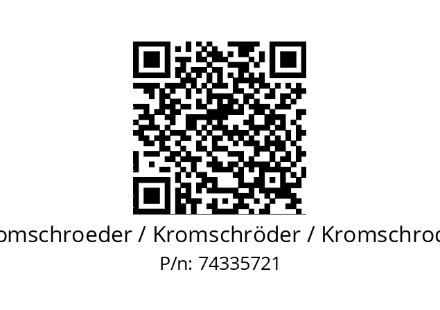   Kromschroeder / Kromschröder / Kromschroder 74335721