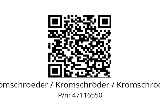   Kromschroeder / Kromschröder / Kromschroder 47116550