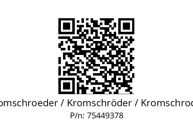   Kromschroeder / Kromschröder / Kromschroder 75449378