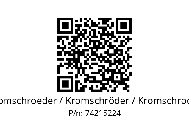   Kromschroeder / Kromschröder / Kromschroder 74215224