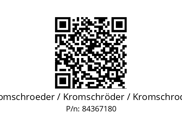   Kromschroeder / Kromschröder / Kromschroder 84367180