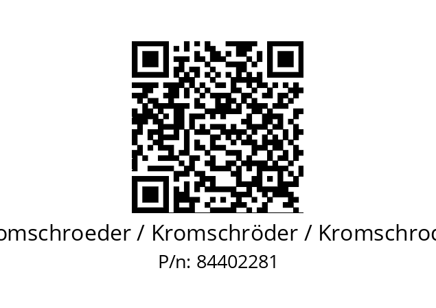   Kromschroeder / Kromschröder / Kromschroder 84402281