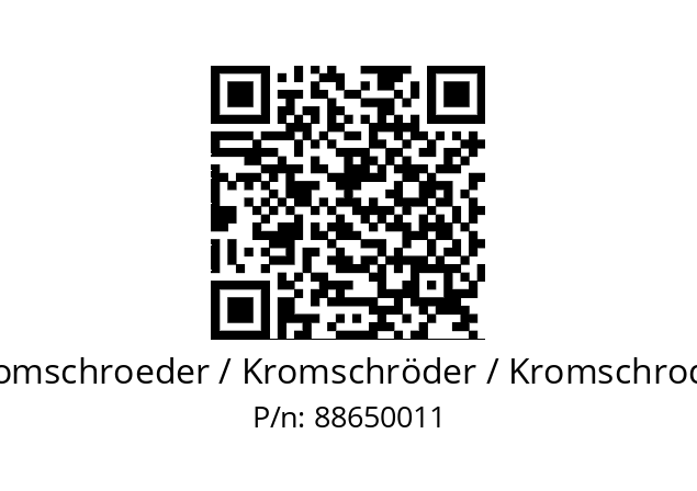   Kromschroeder / Kromschröder / Kromschroder 88650011