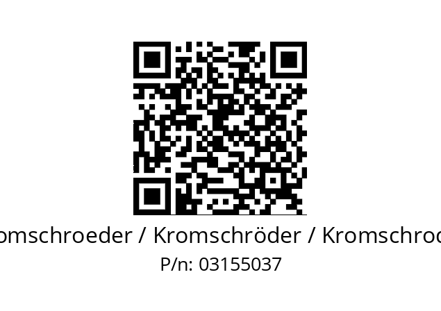   Kromschroeder / Kromschröder / Kromschroder 03155037