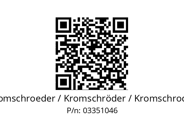   Kromschroeder / Kromschröder / Kromschroder 03351046