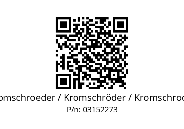   Kromschroeder / Kromschröder / Kromschroder 03152273