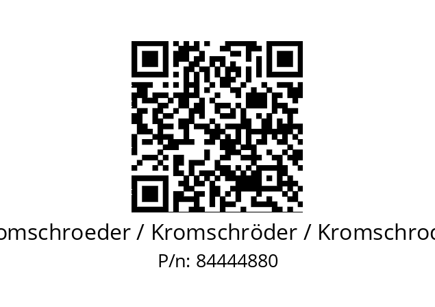   Kromschroeder / Kromschröder / Kromschroder 84444880