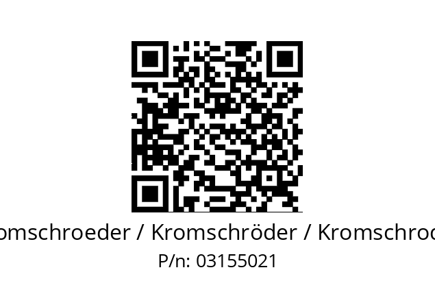   Kromschroeder / Kromschröder / Kromschroder 03155021