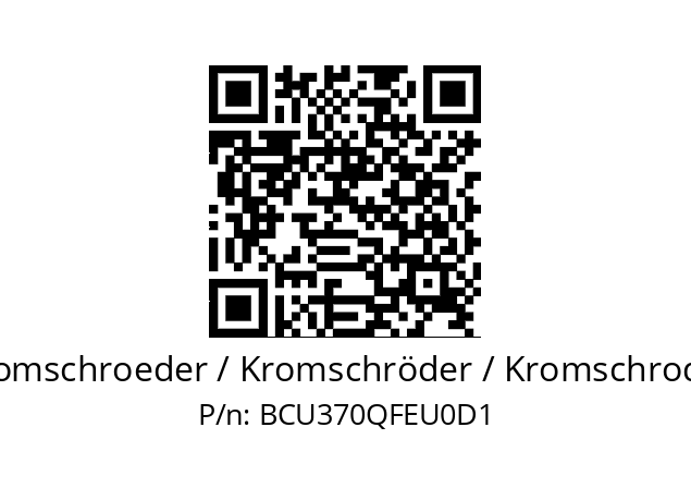   Kromschroeder / Kromschröder / Kromschroder BCU370QFEU0D1