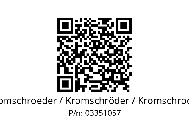   Kromschroeder / Kromschröder / Kromschroder 03351057