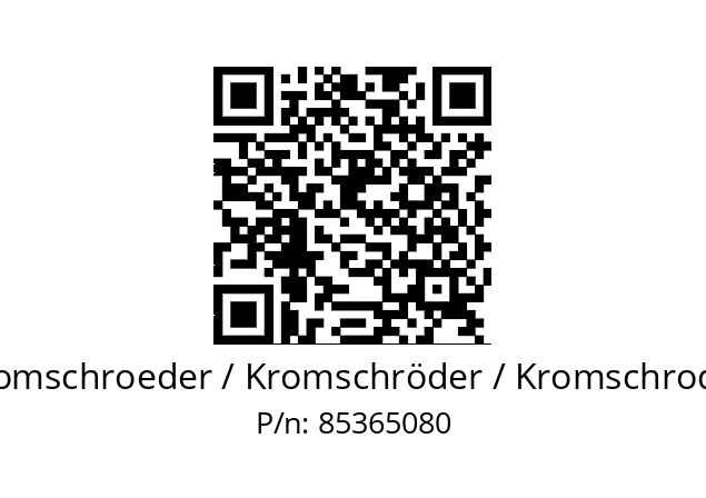   Kromschroeder / Kromschröder / Kromschroder 85365080