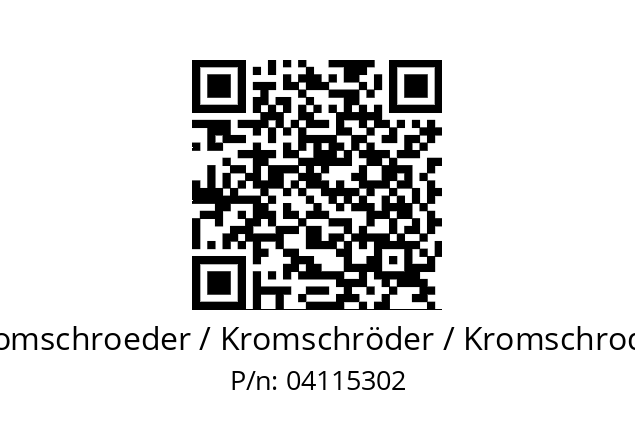   Kromschroeder / Kromschröder / Kromschroder 04115302