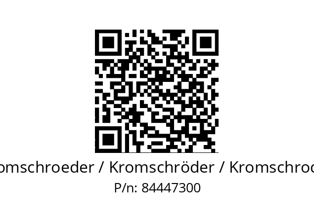   Kromschroeder / Kromschröder / Kromschroder 84447300