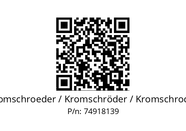   Kromschroeder / Kromschröder / Kromschroder 74918139