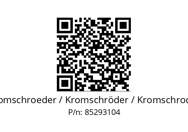   Kromschroeder / Kromschröder / Kromschroder 85293104