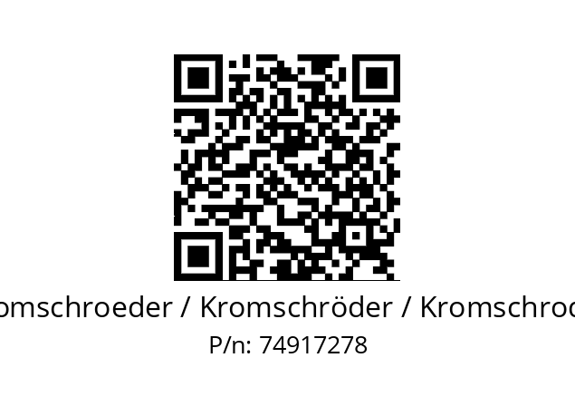   Kromschroeder / Kromschröder / Kromschroder 74917278