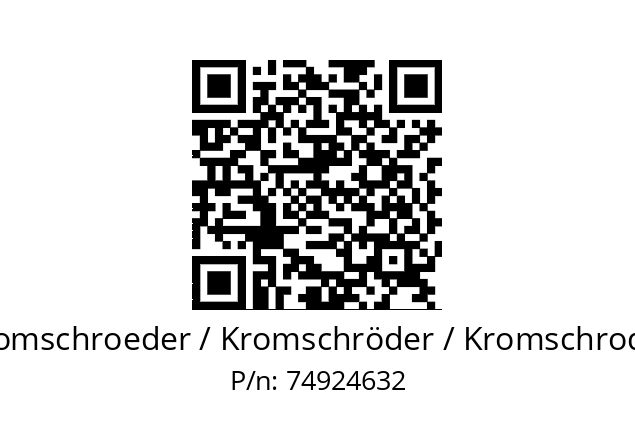   Kromschroeder / Kromschröder / Kromschroder 74924632