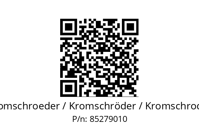   Kromschroeder / Kromschröder / Kromschroder 85279010