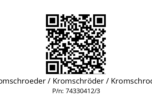   Kromschroeder / Kromschröder / Kromschroder 74330412/3