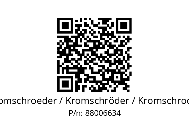   Kromschroeder / Kromschröder / Kromschroder 88006634