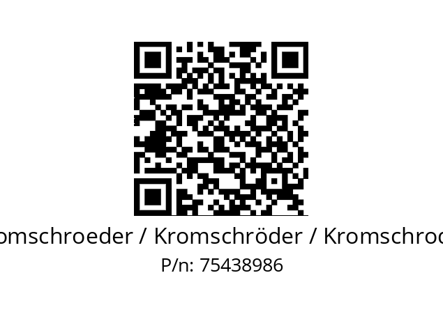   Kromschroeder / Kromschröder / Kromschroder 75438986