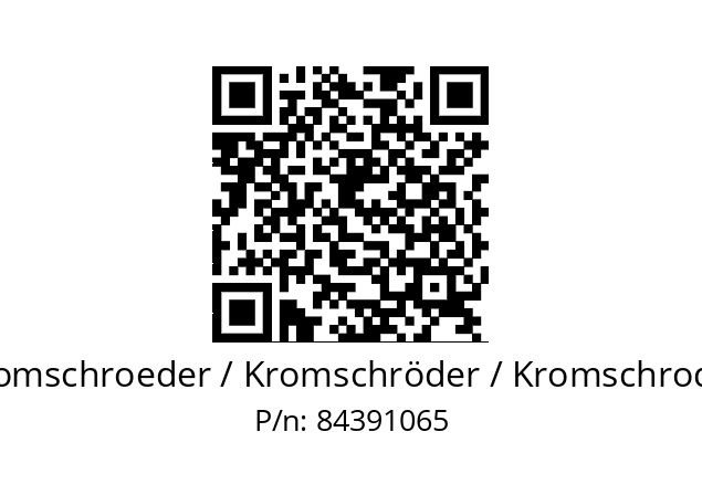   Kromschroeder / Kromschröder / Kromschroder 84391065