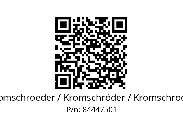   Kromschroeder / Kromschröder / Kromschroder 84447501