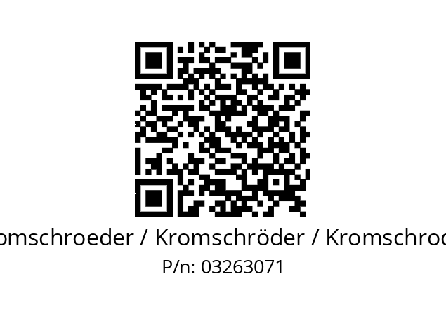   Kromschroeder / Kromschröder / Kromschroder 03263071