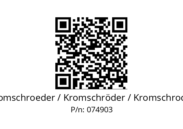   Kromschroeder / Kromschröder / Kromschroder 074903