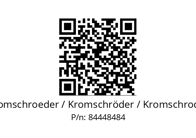   Kromschroeder / Kromschröder / Kromschroder 84448484