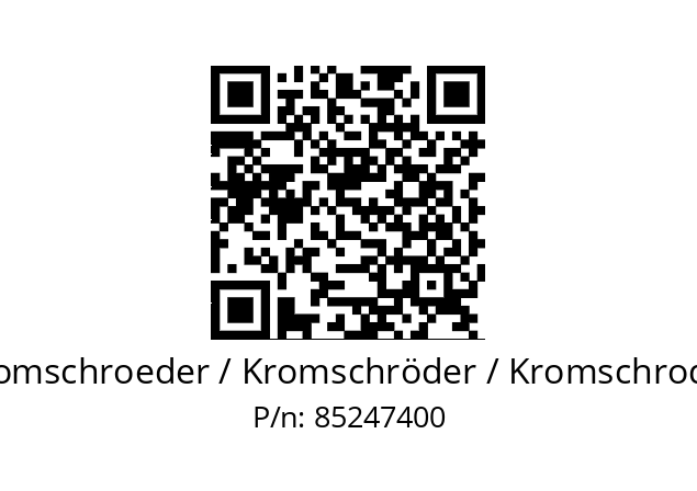   Kromschroeder / Kromschröder / Kromschroder 85247400