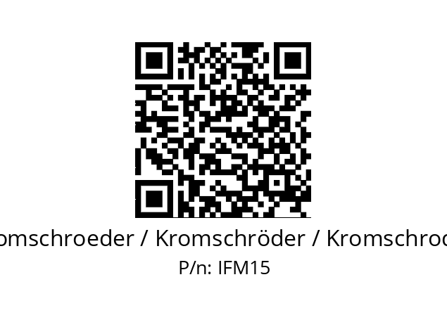   Kromschroeder / Kromschröder / Kromschroder IFM15