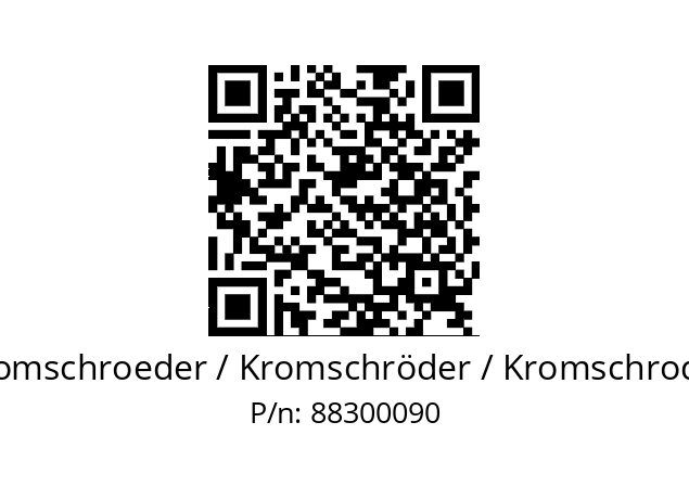   Kromschroeder / Kromschröder / Kromschroder 88300090