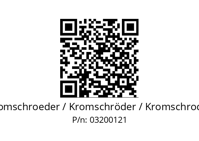   Kromschroeder / Kromschröder / Kromschroder 03200121